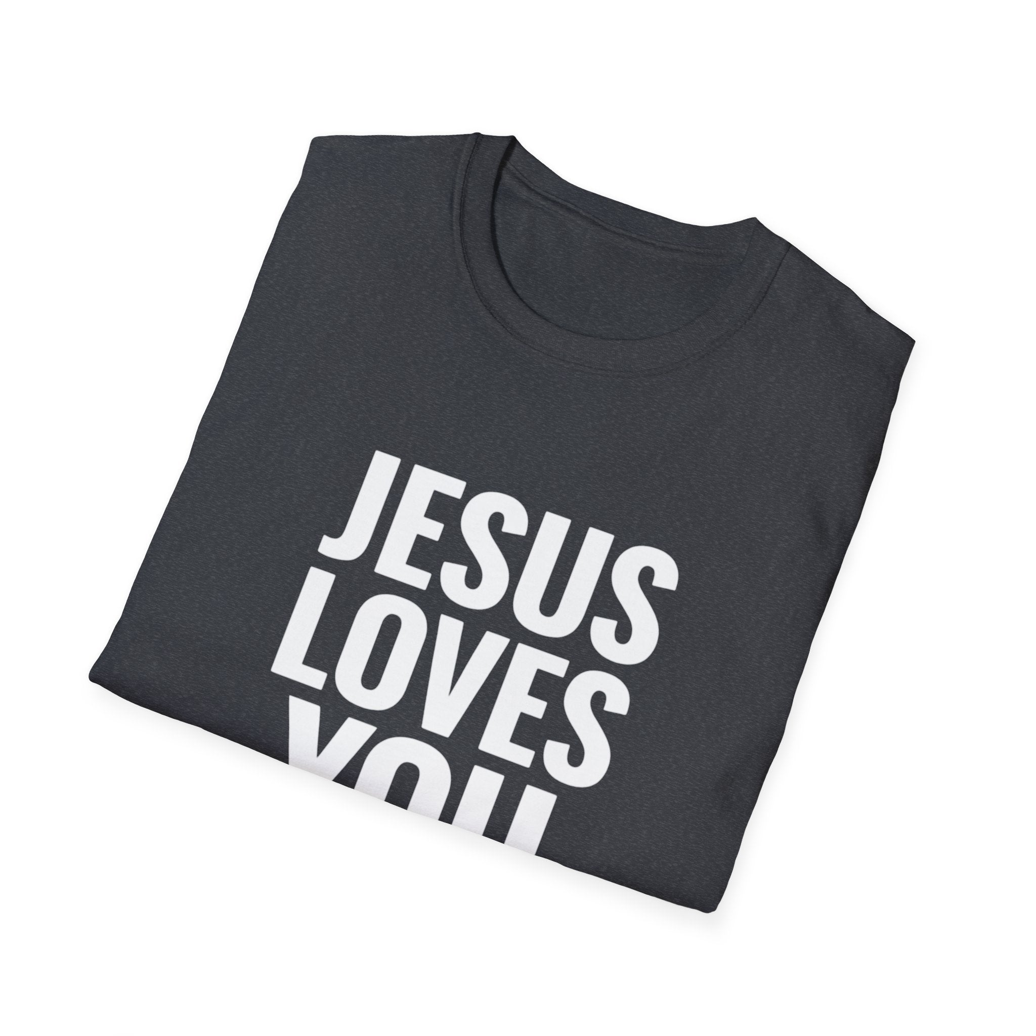 Jesus Loves You T-Shirt