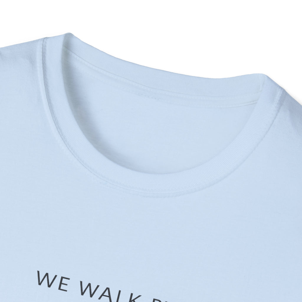 Faith Not by Sight T-Shirt