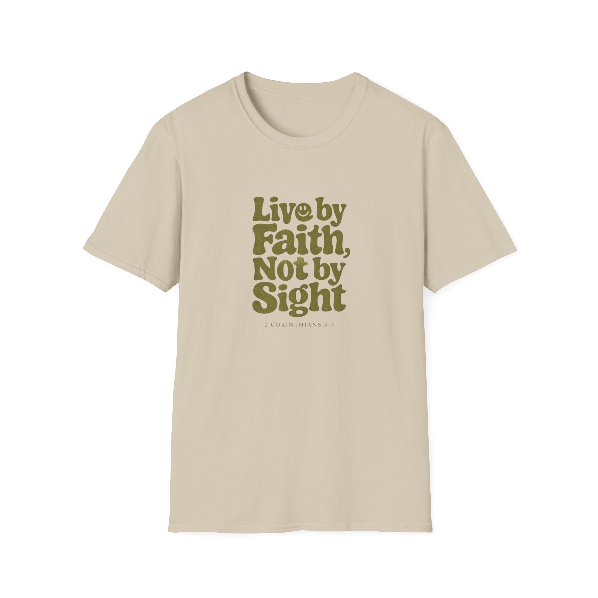 Live by Faith, Not by Sight T-Shirt