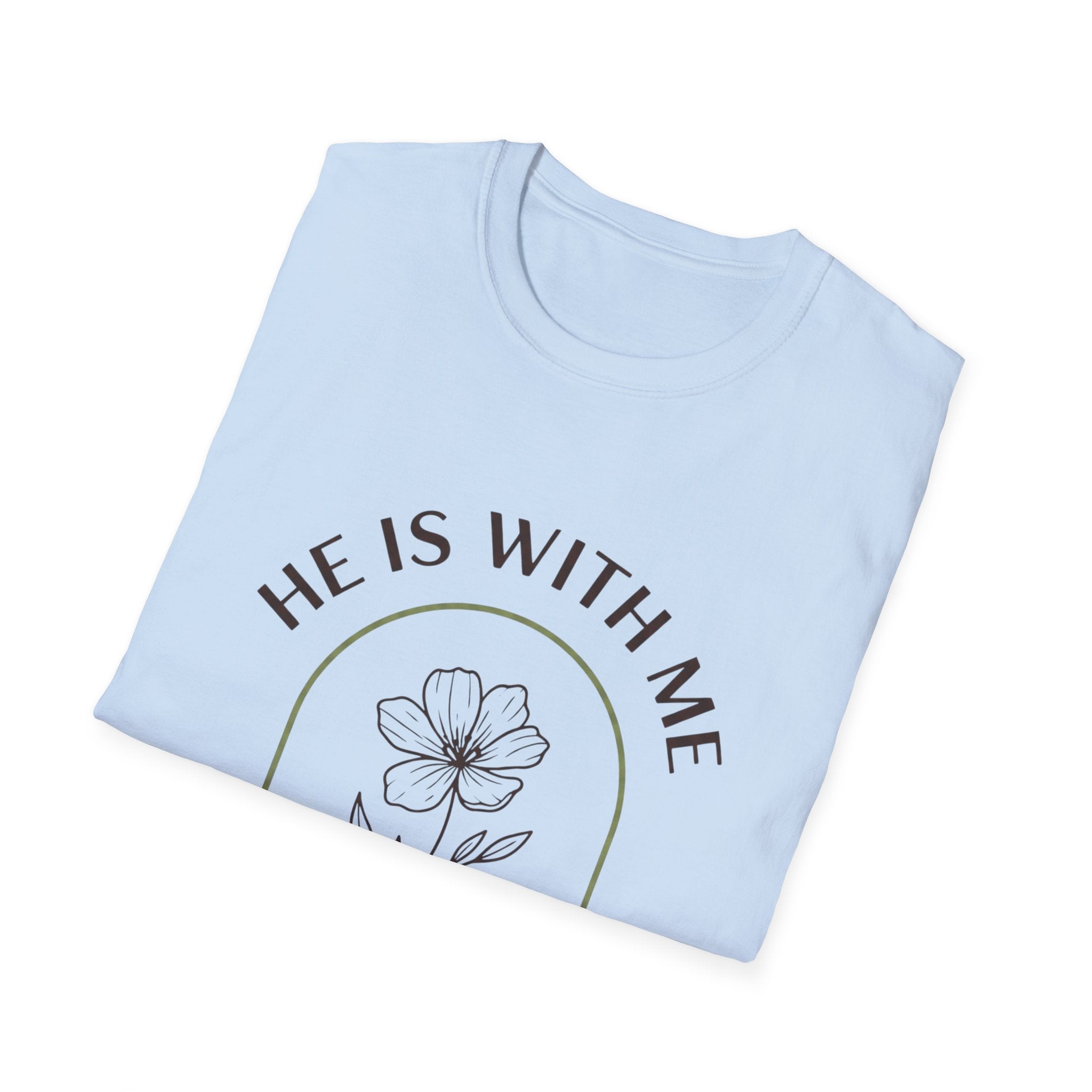 He Is With Me Floral T-Shirt