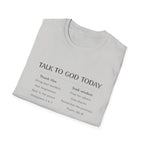 Talk to God Today T-Shirt