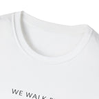 Faith Not by Sight T-Shirt