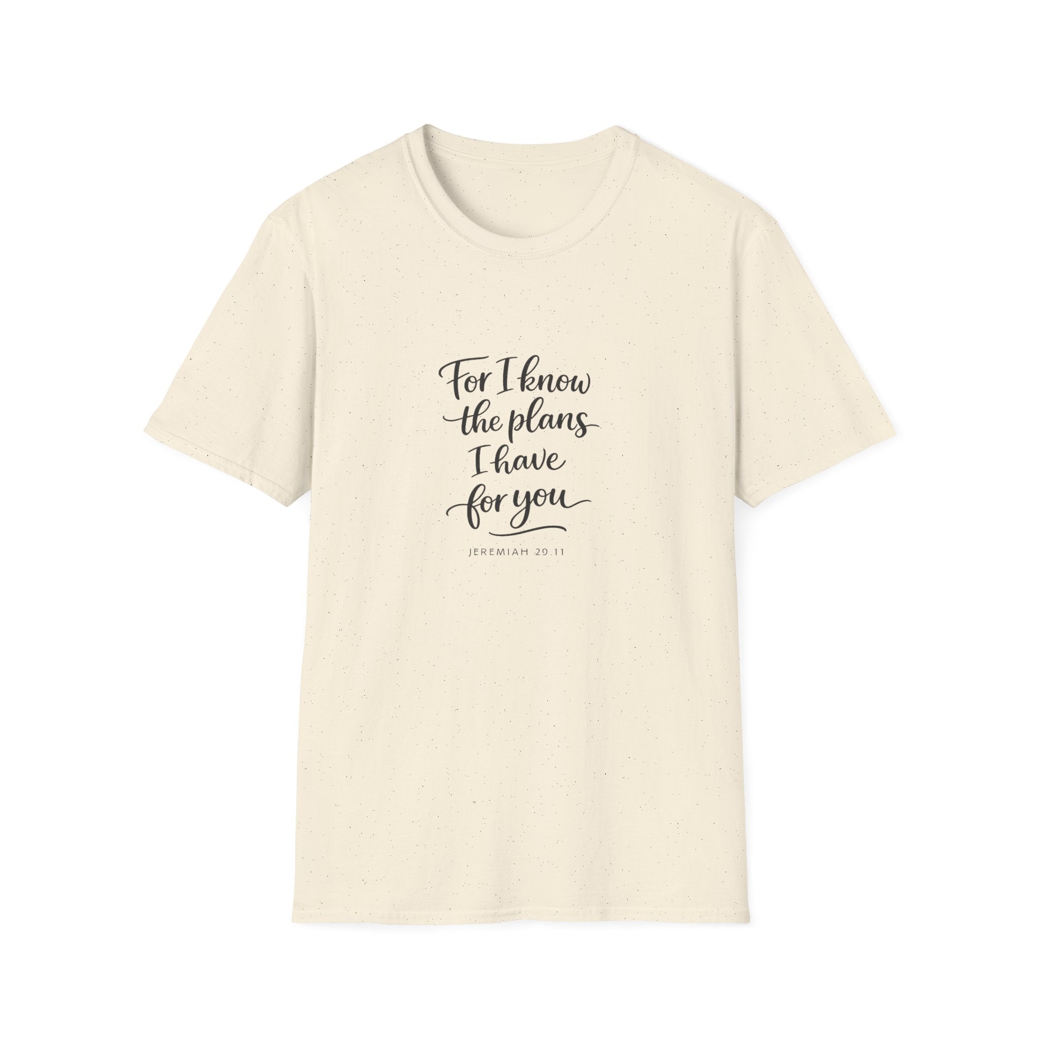 For I Know The Plans I Have T-Shirt