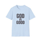 God Is Good T‑Shirt