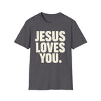 Jesus Loves You T-Shirt