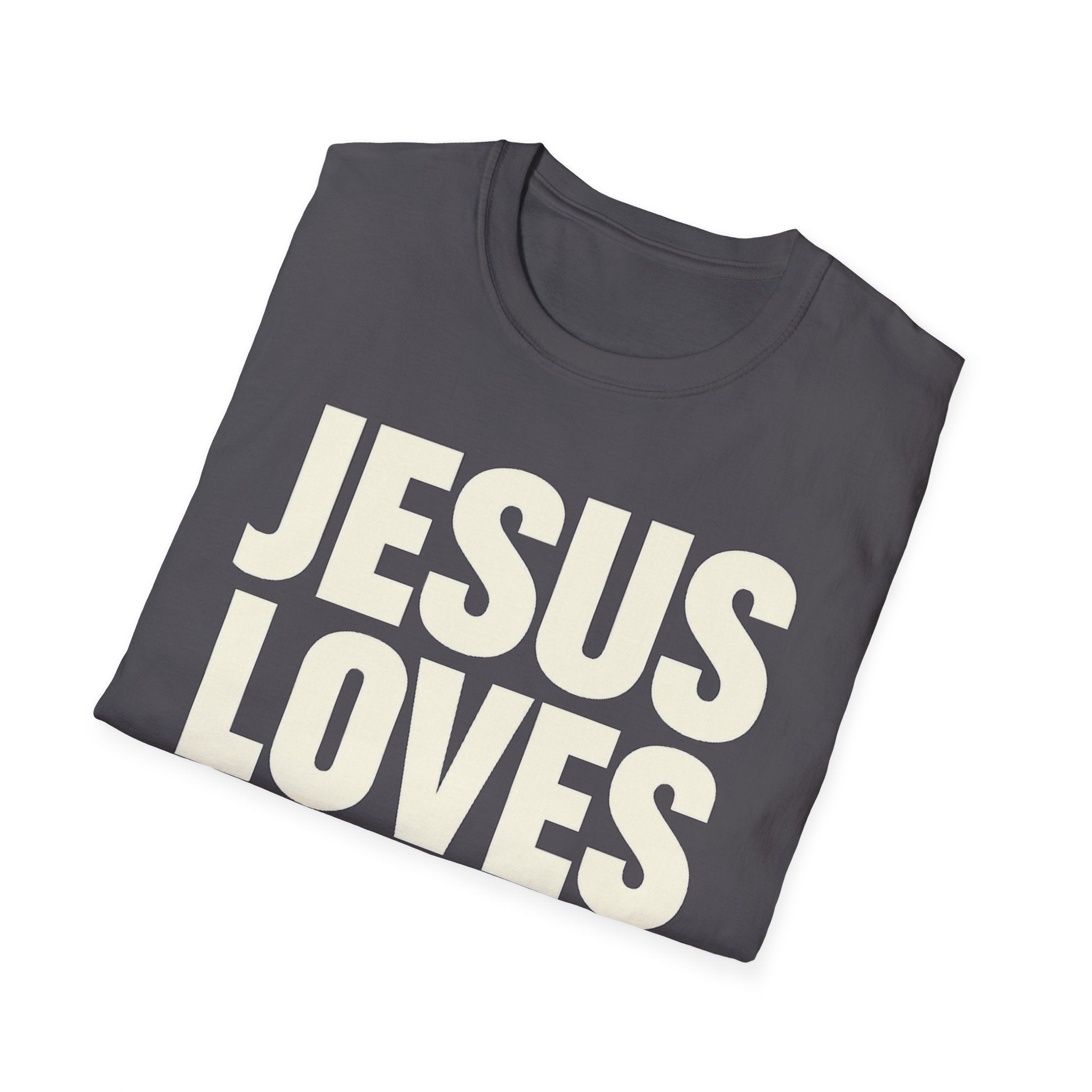 Jesus Loves You T-Shirt