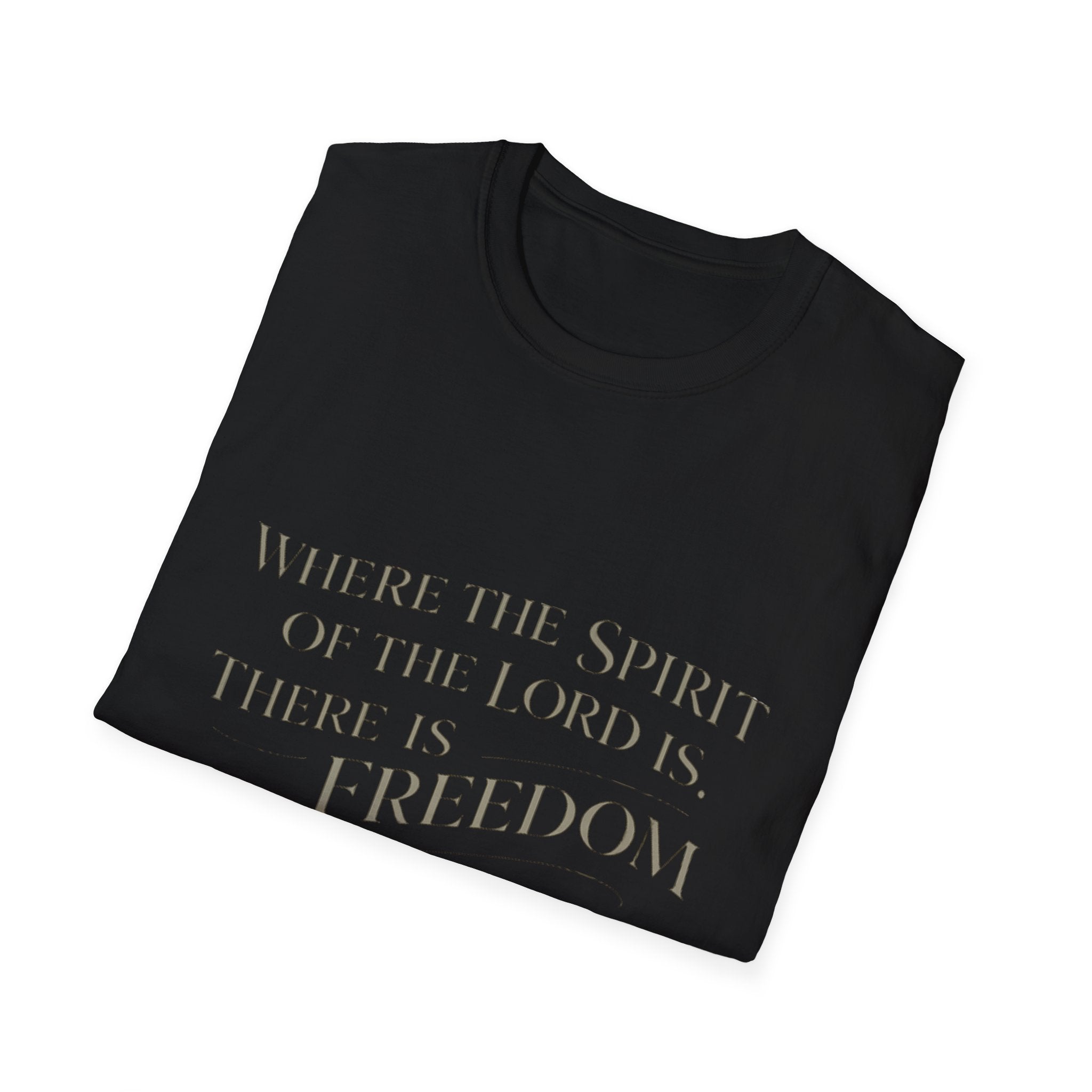 Spirit of the Lord is Freedom T-Shirt