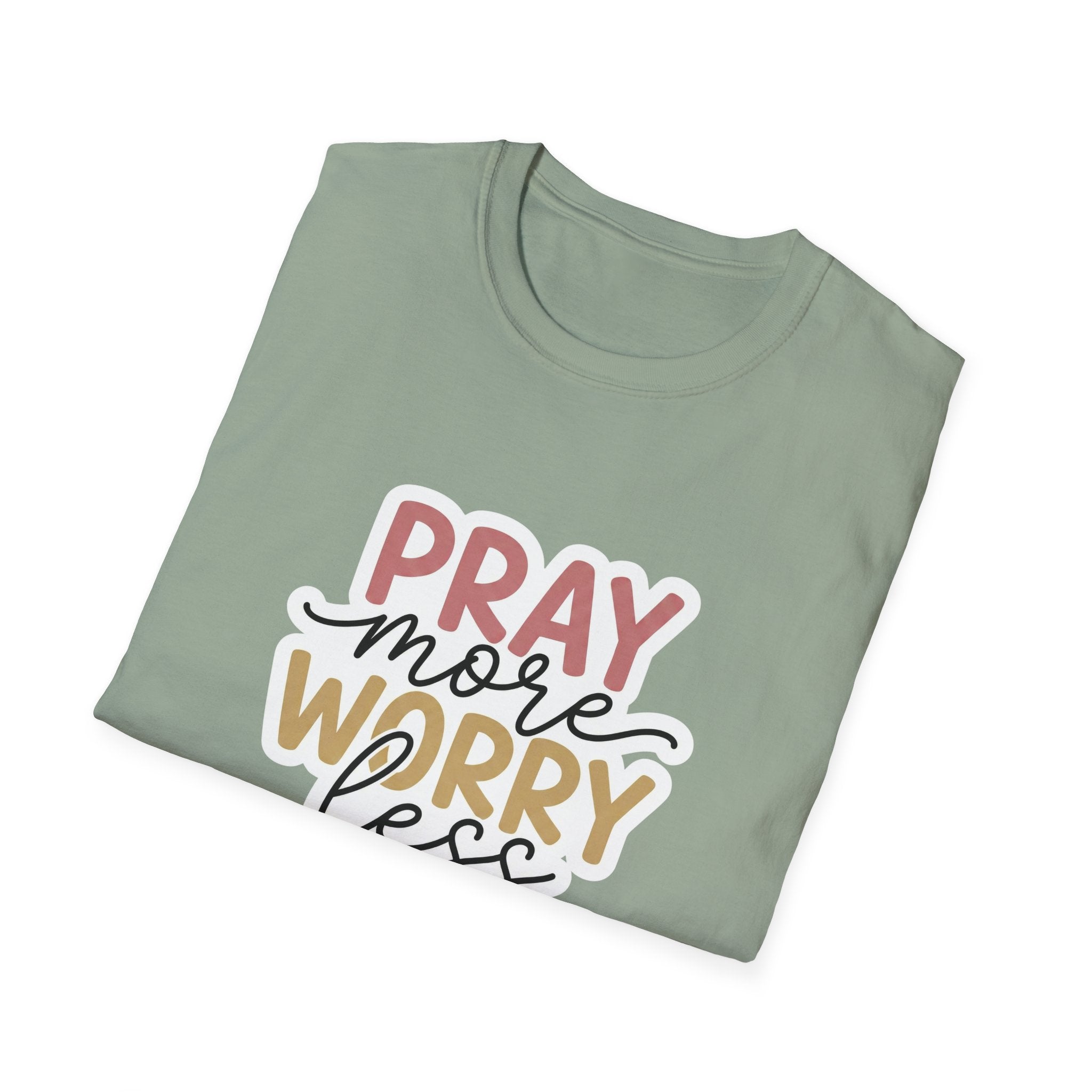Pray More Worry Less T-Shirt