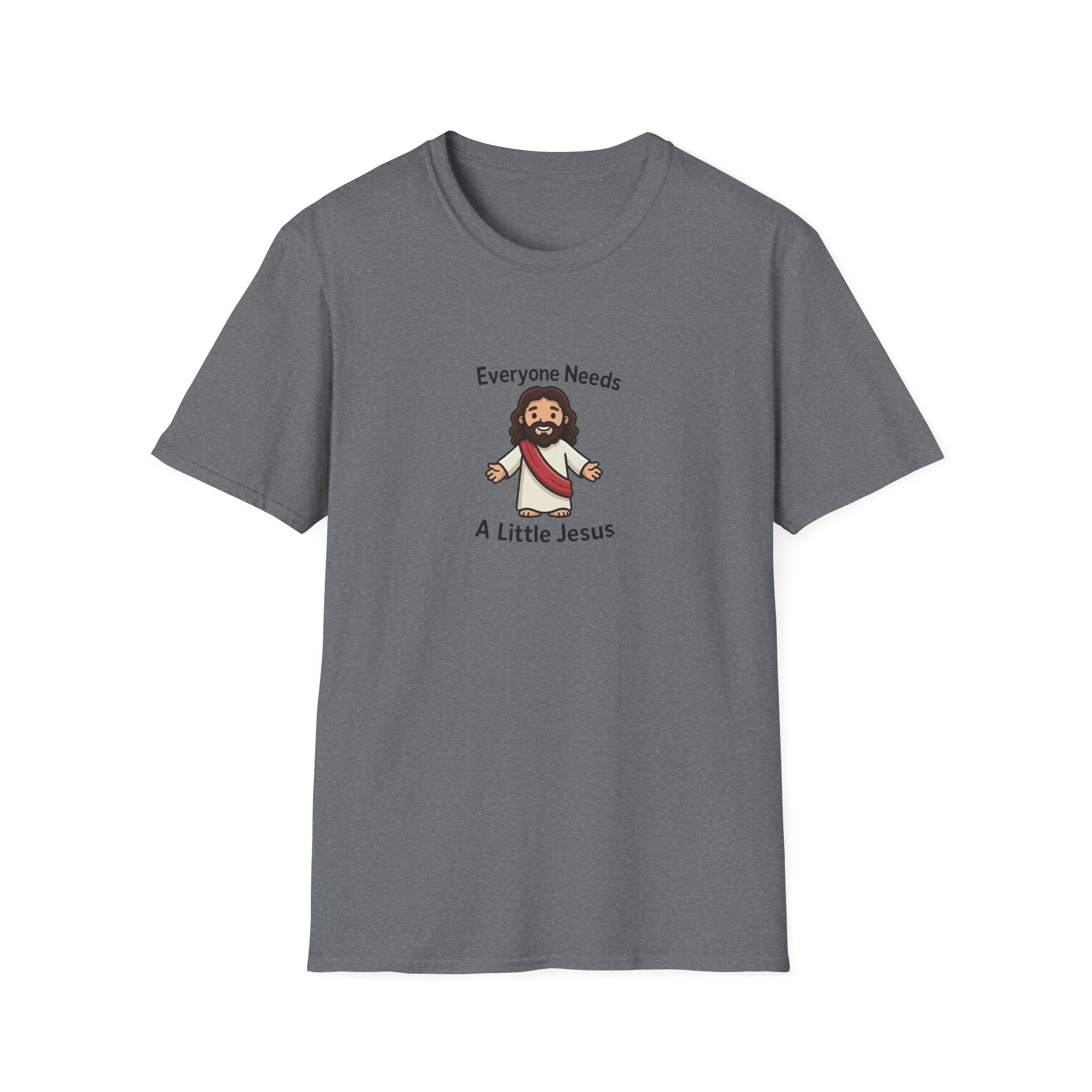 Everyone Needs A Little Jesus T-Shirt
