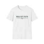 Walk By Faith T‑Shirt