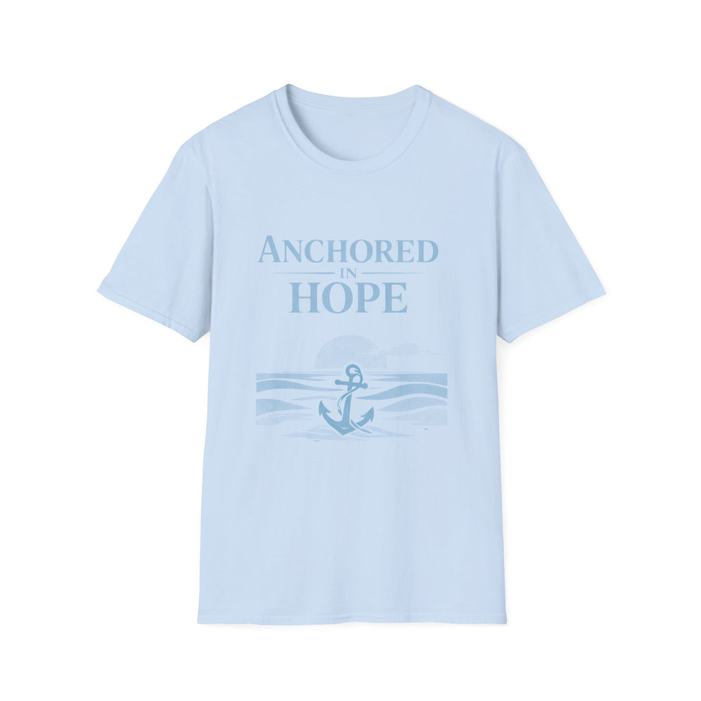 Anchored in Hope T-Shirt