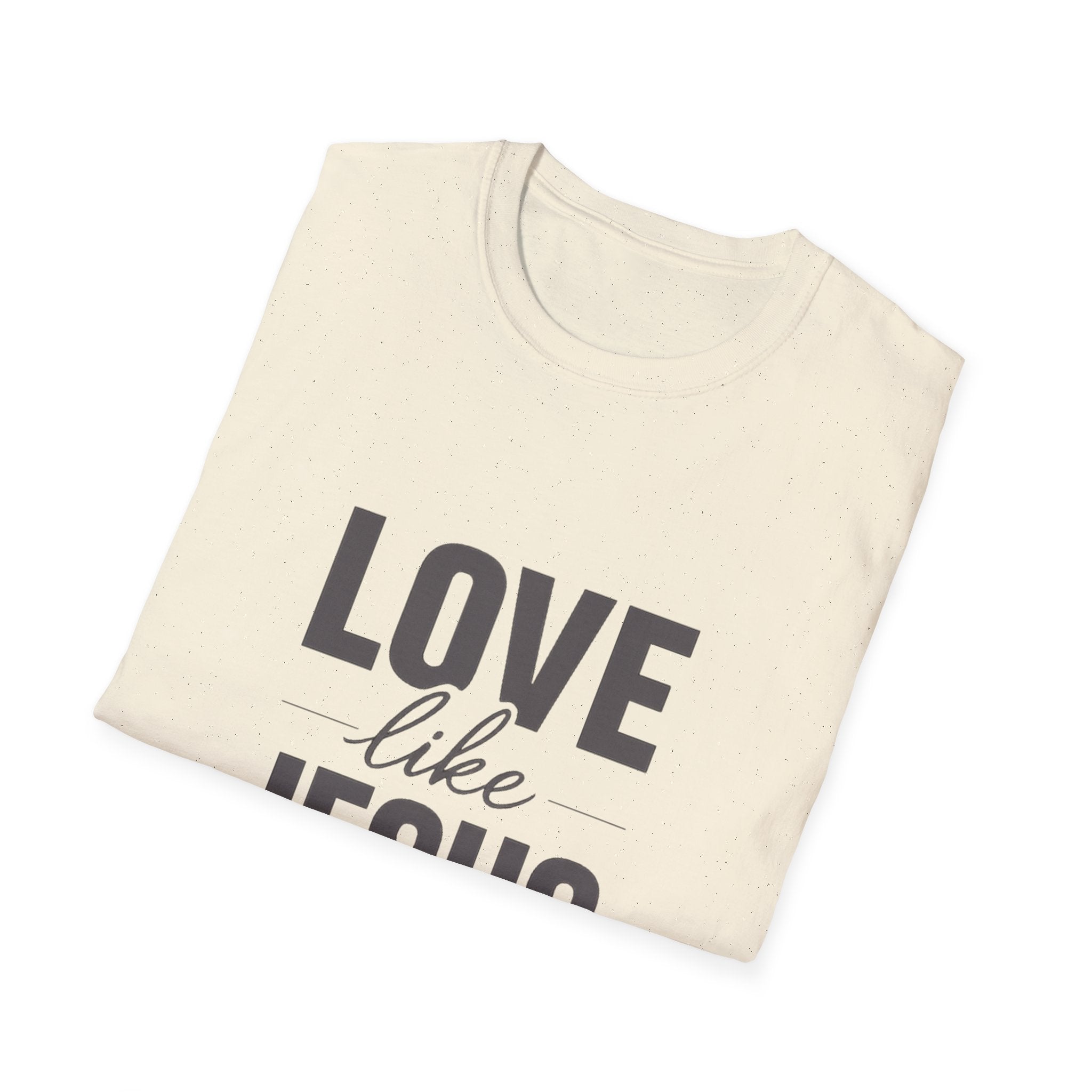 Love Like Jesus T-Shirt