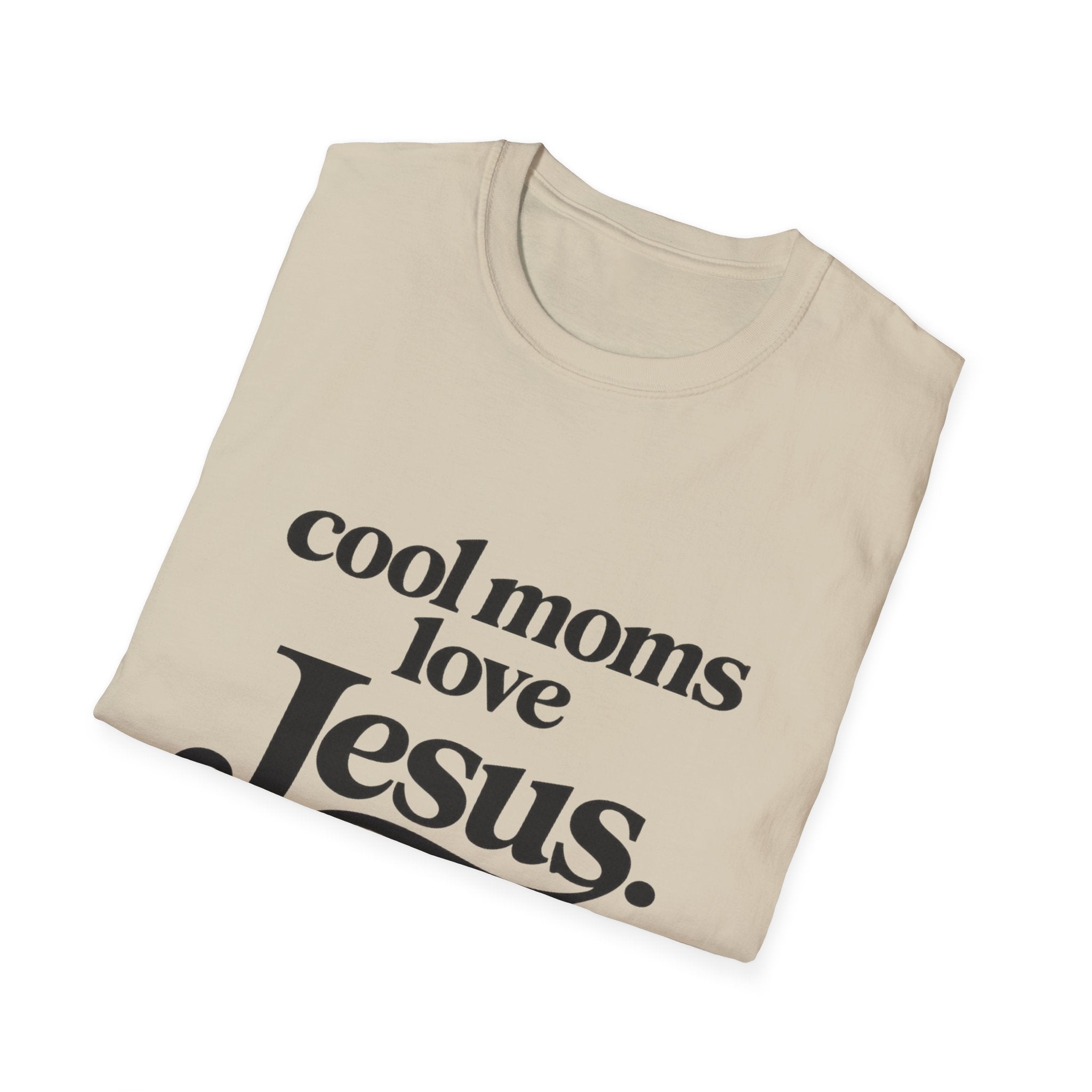 Cool Moms Love Jesus T-Shirt