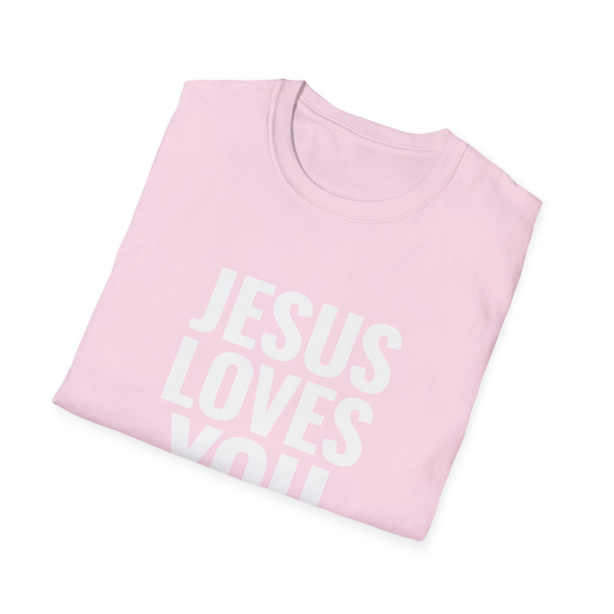 Jesus Loves You T-Shirt