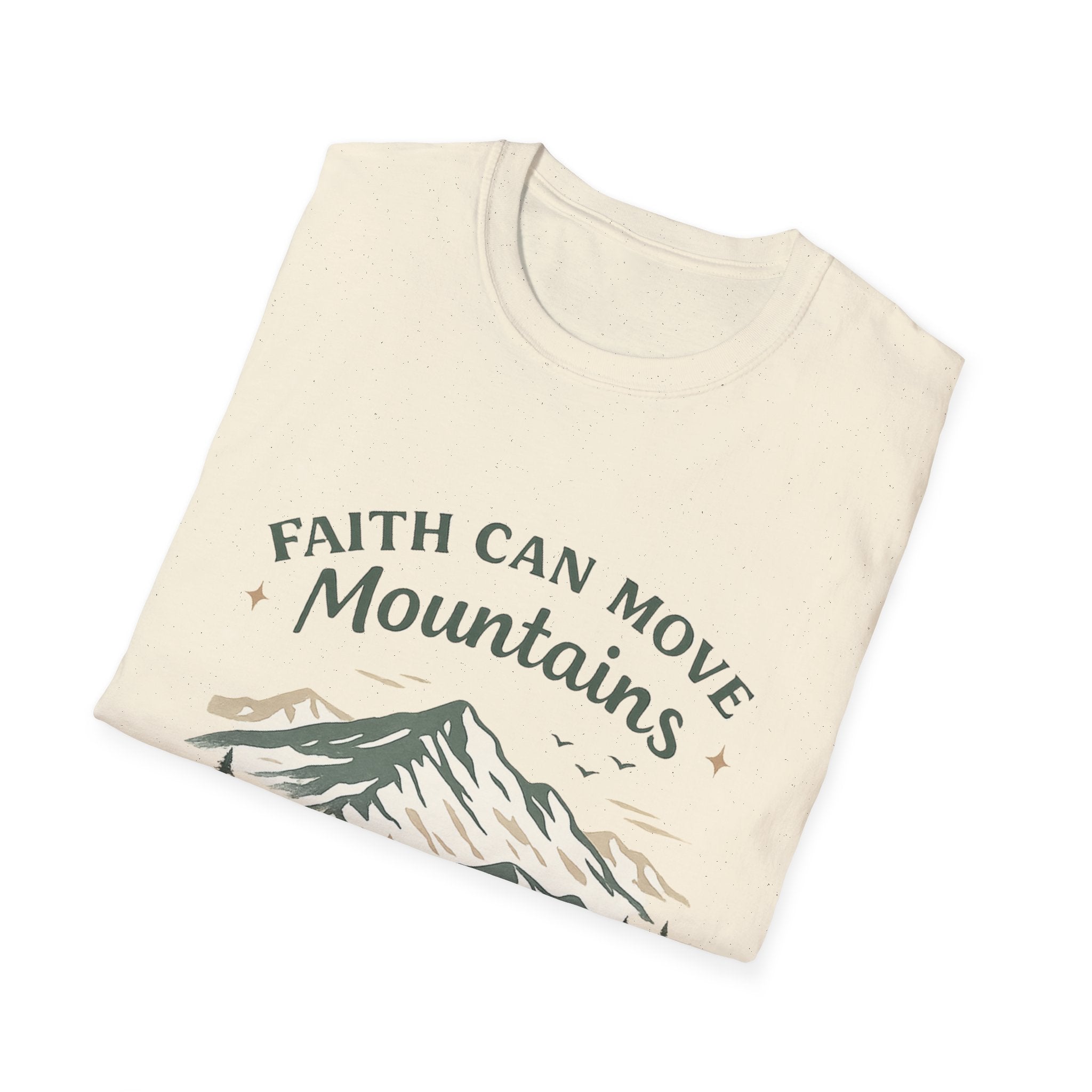Faith Can Move Mountains T-Shirt