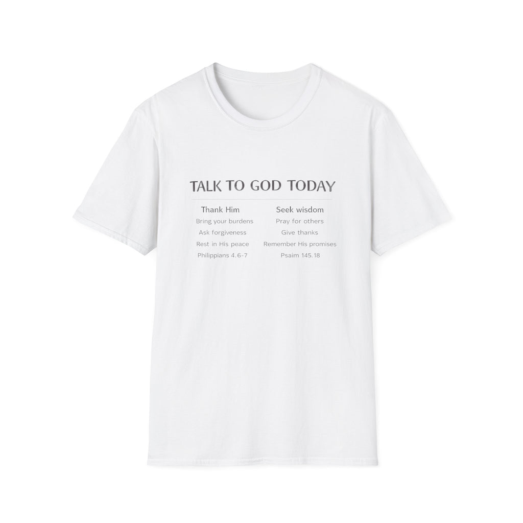 Talk to God Today T-Shirt
