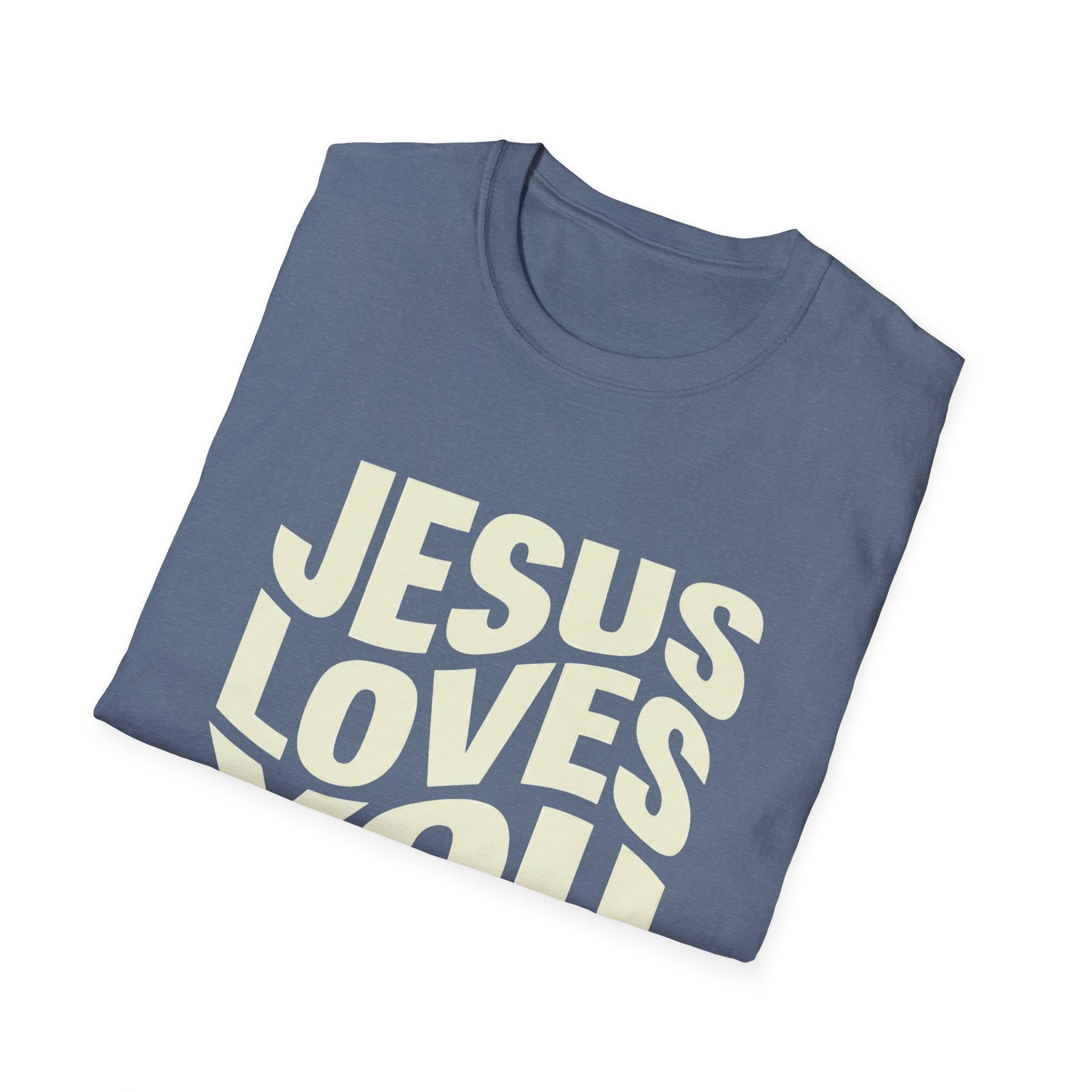 Jesus Loves You T-Shirt