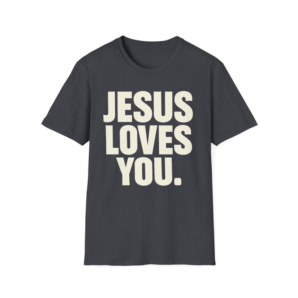 Jesus Loves You T-Shirt