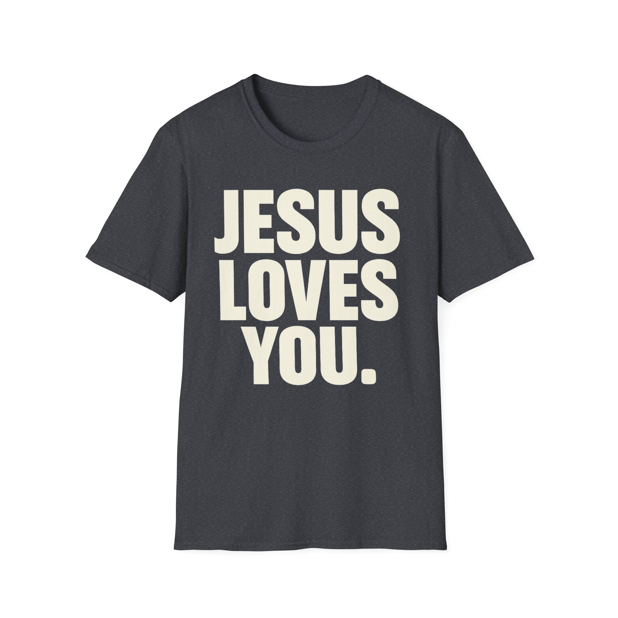 Jesus Loves You T-Shirt