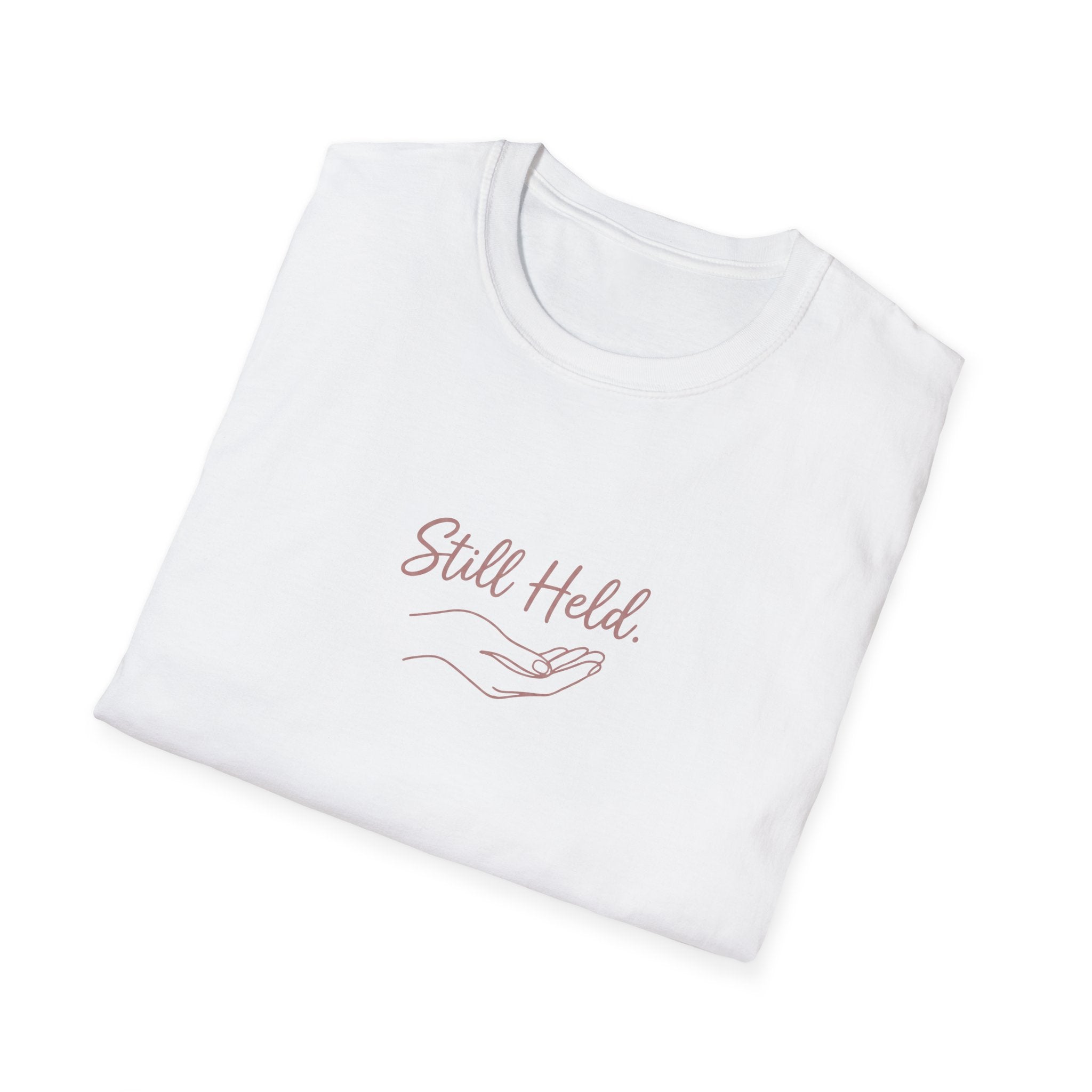 Still Held T-Shirt