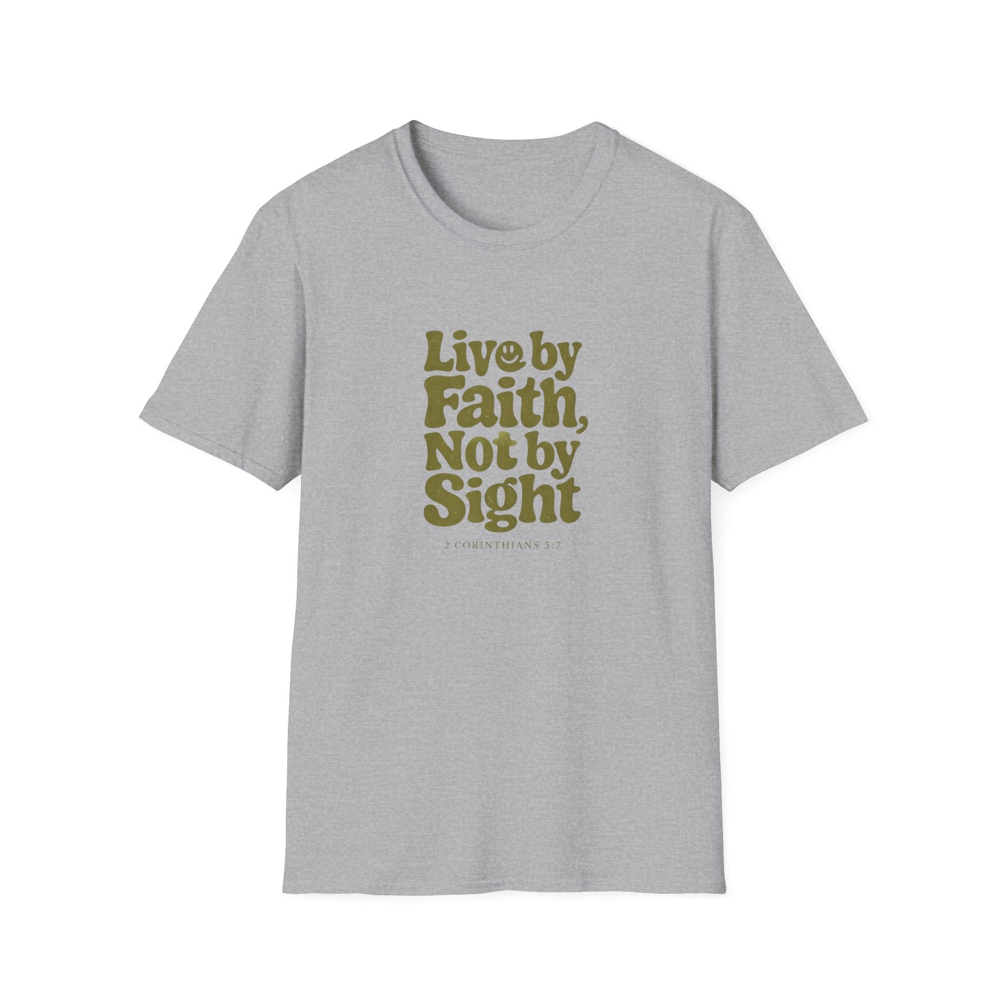 Live by Faith, Not by Sight T-Shirt