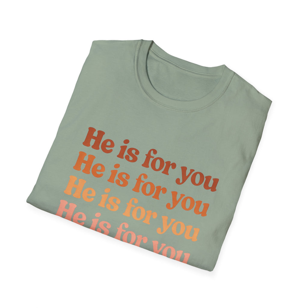 He Is For You Christian T-Shirt