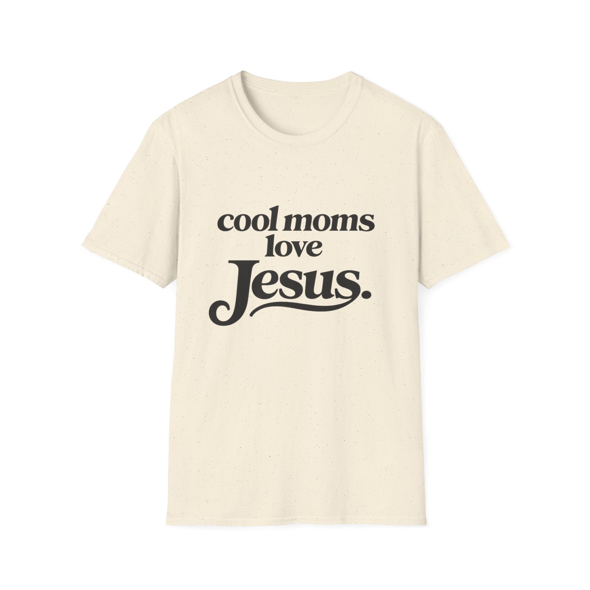 Cool Moms Love Jesus T-Shirt