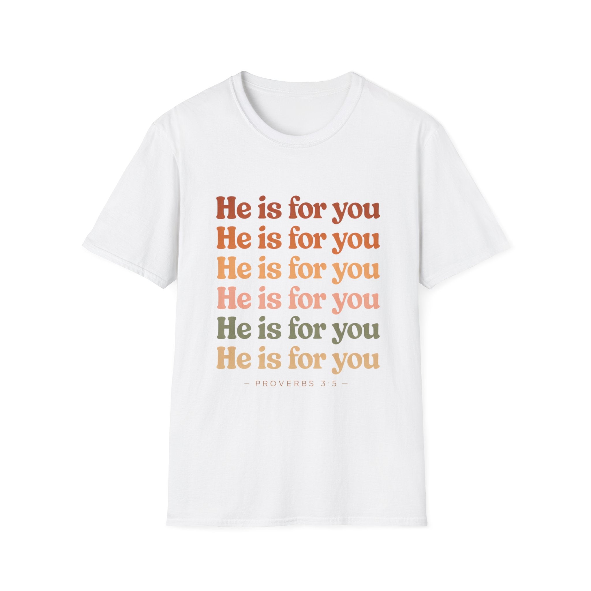 He Is For You Christian T-Shirt