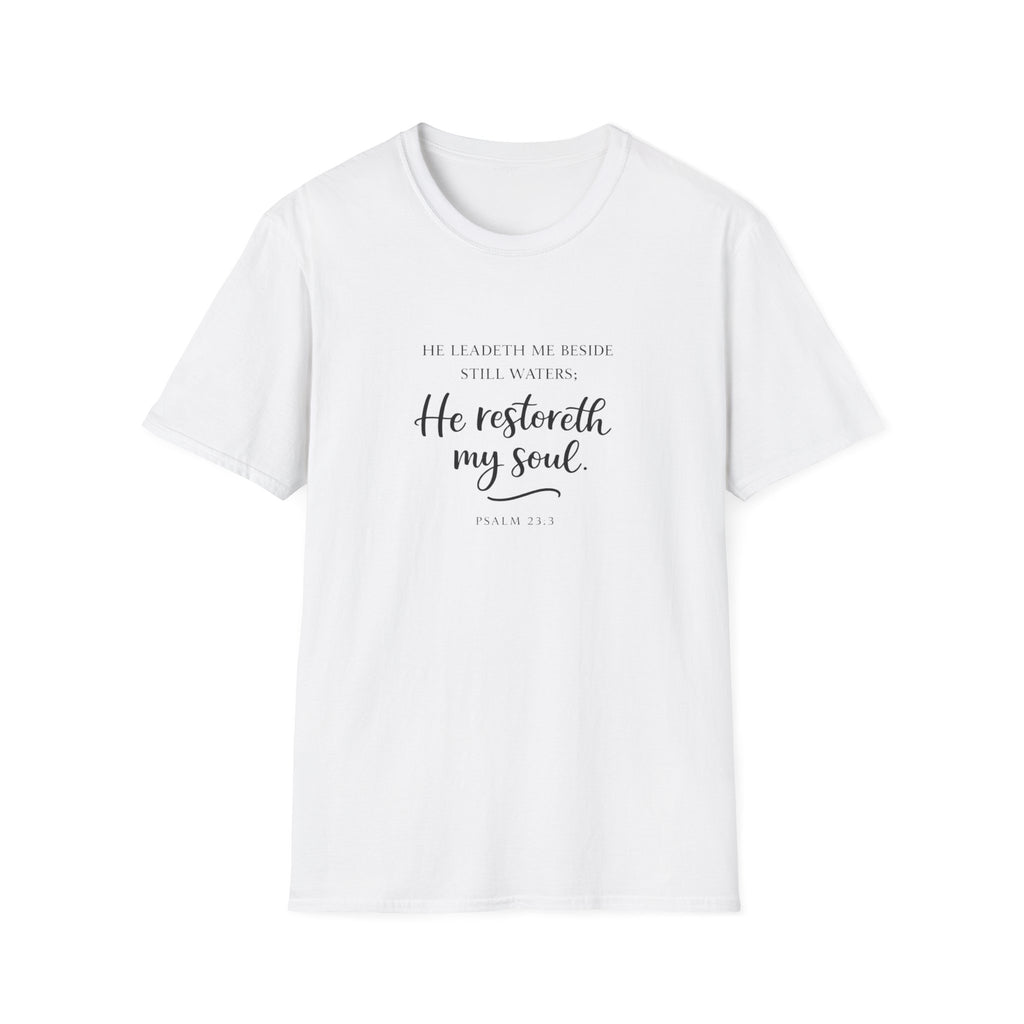 He Restoreth My Soul T-Shirt