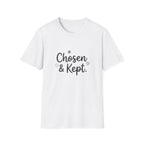 Chosen & Kept T-Shirt