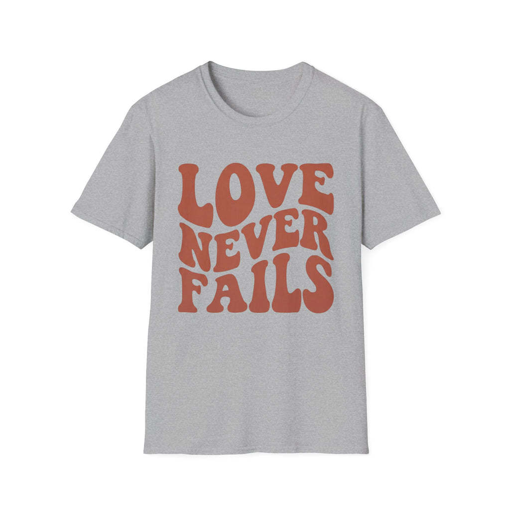 Love Never Fails T-Shirt