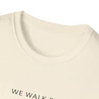 Faith Not by Sight T-Shirt