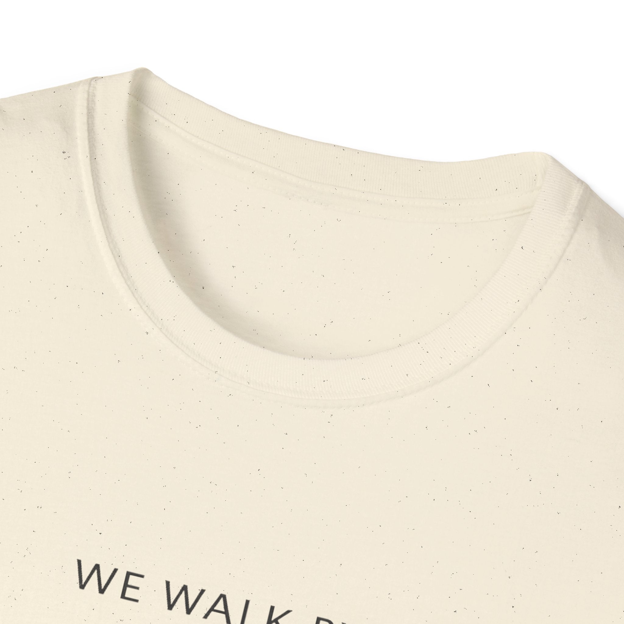 Faith Not by Sight T-Shirt