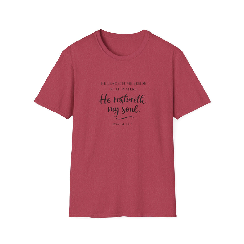 He Restoreth My Soul T-Shirt