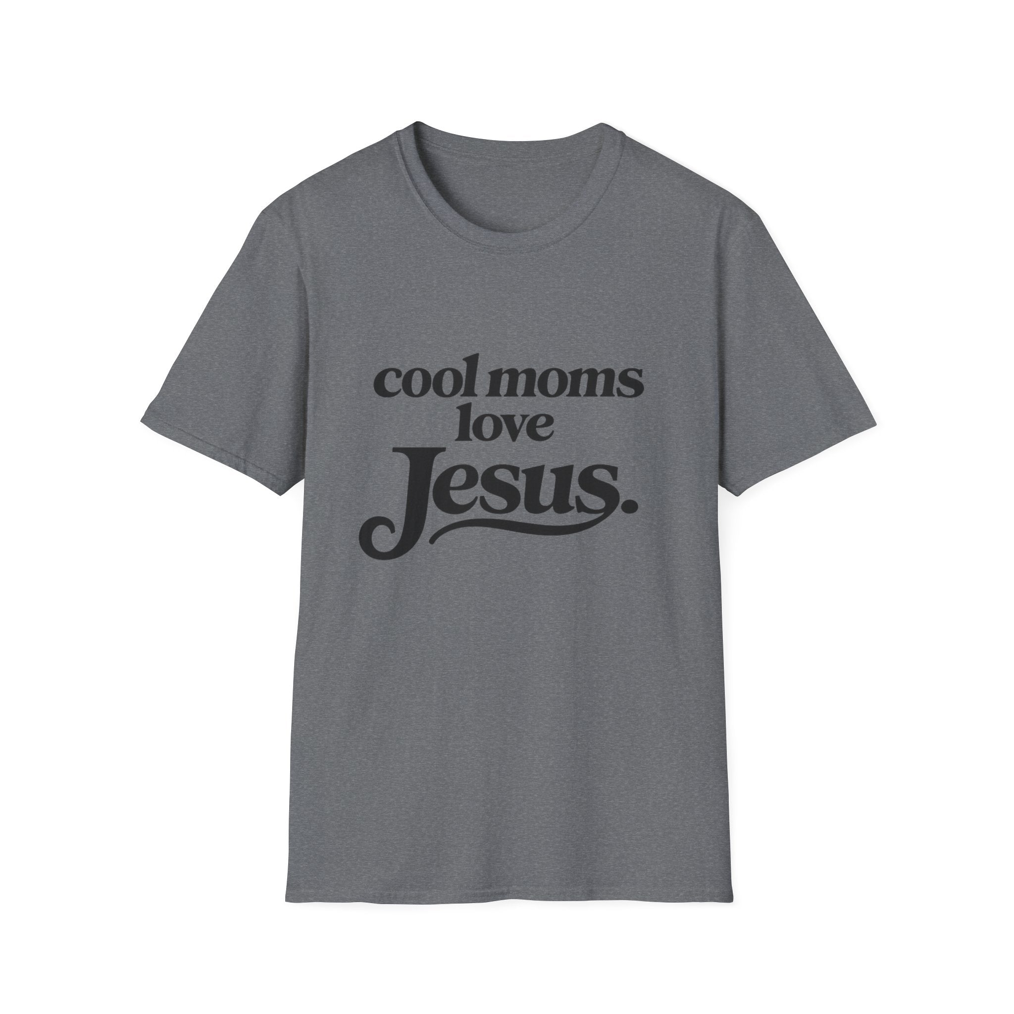 Cool Moms Love Jesus T-Shirt