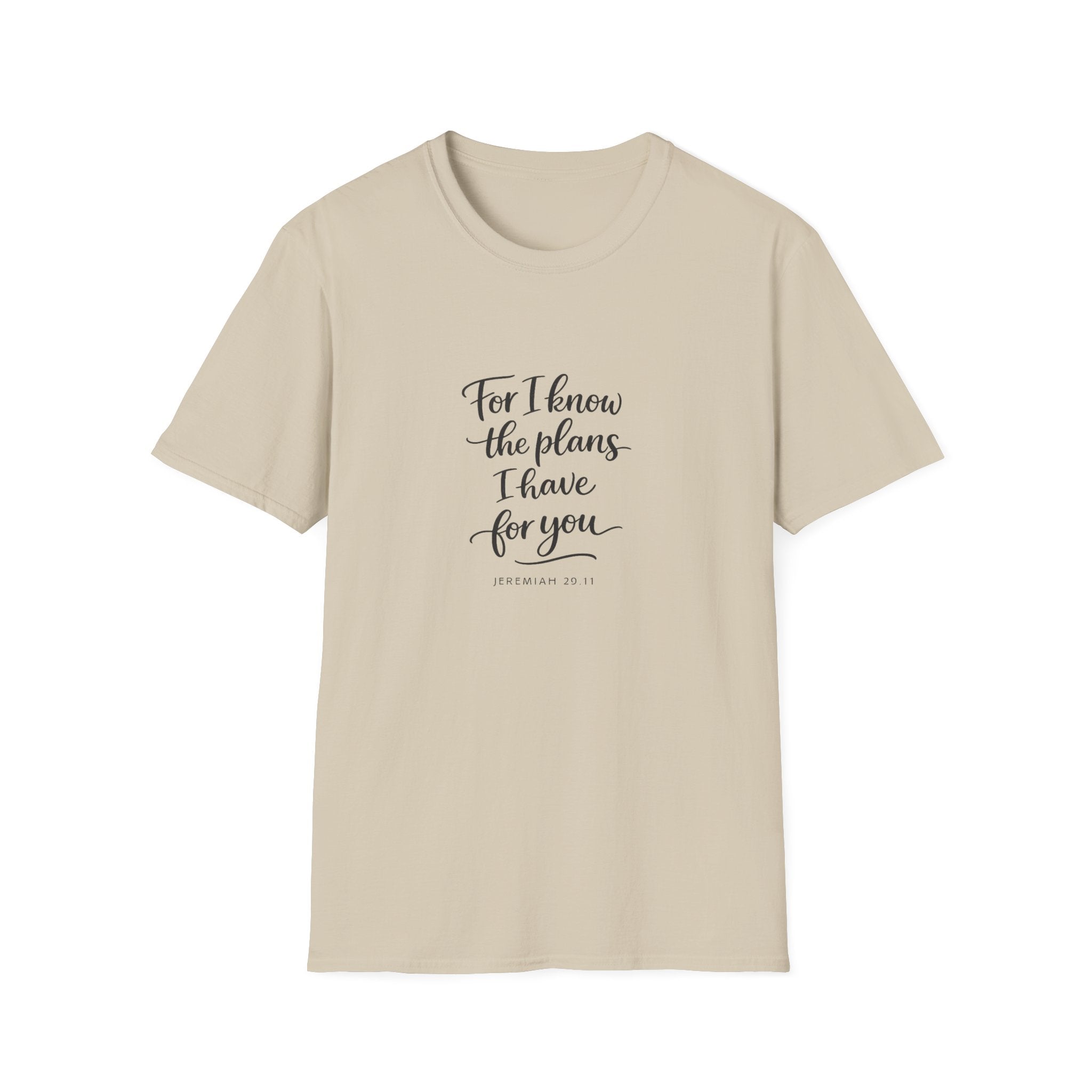 For I Know The Plans I Have T-Shirt