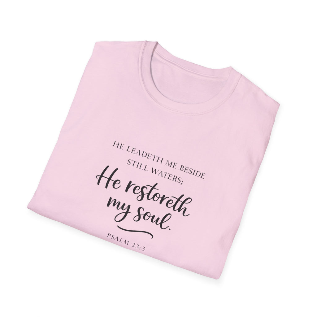 He Restoreth My Soul T-Shirt