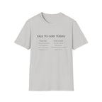 Talk to God Today T-Shirt