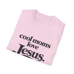 Cool Moms Love Jesus T-Shirt