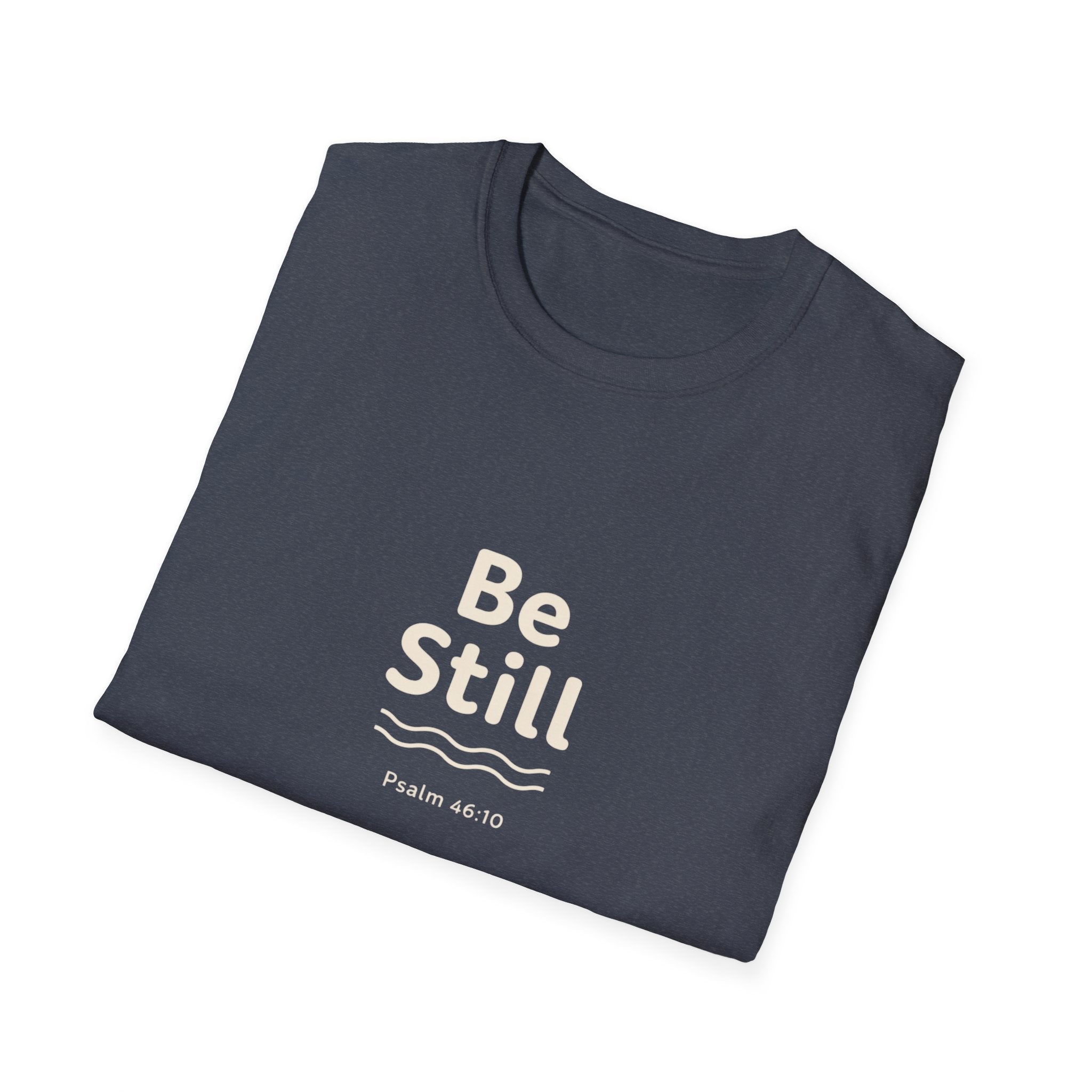 Be Still Tee