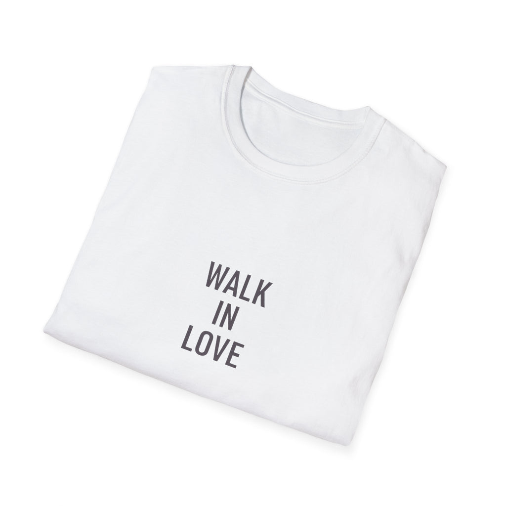 Walk In Love T-Shirt