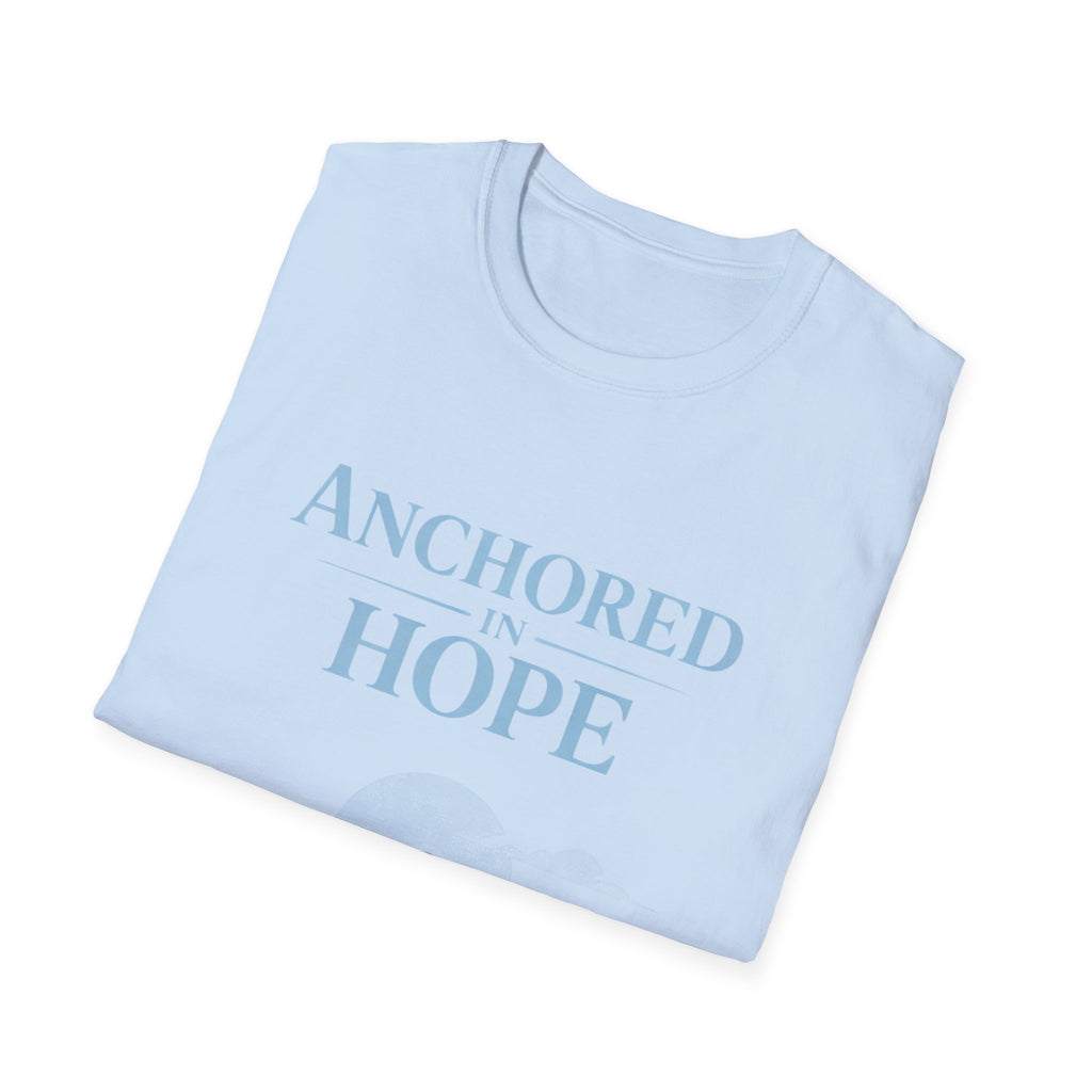 Anchored in Hope T-Shirt
