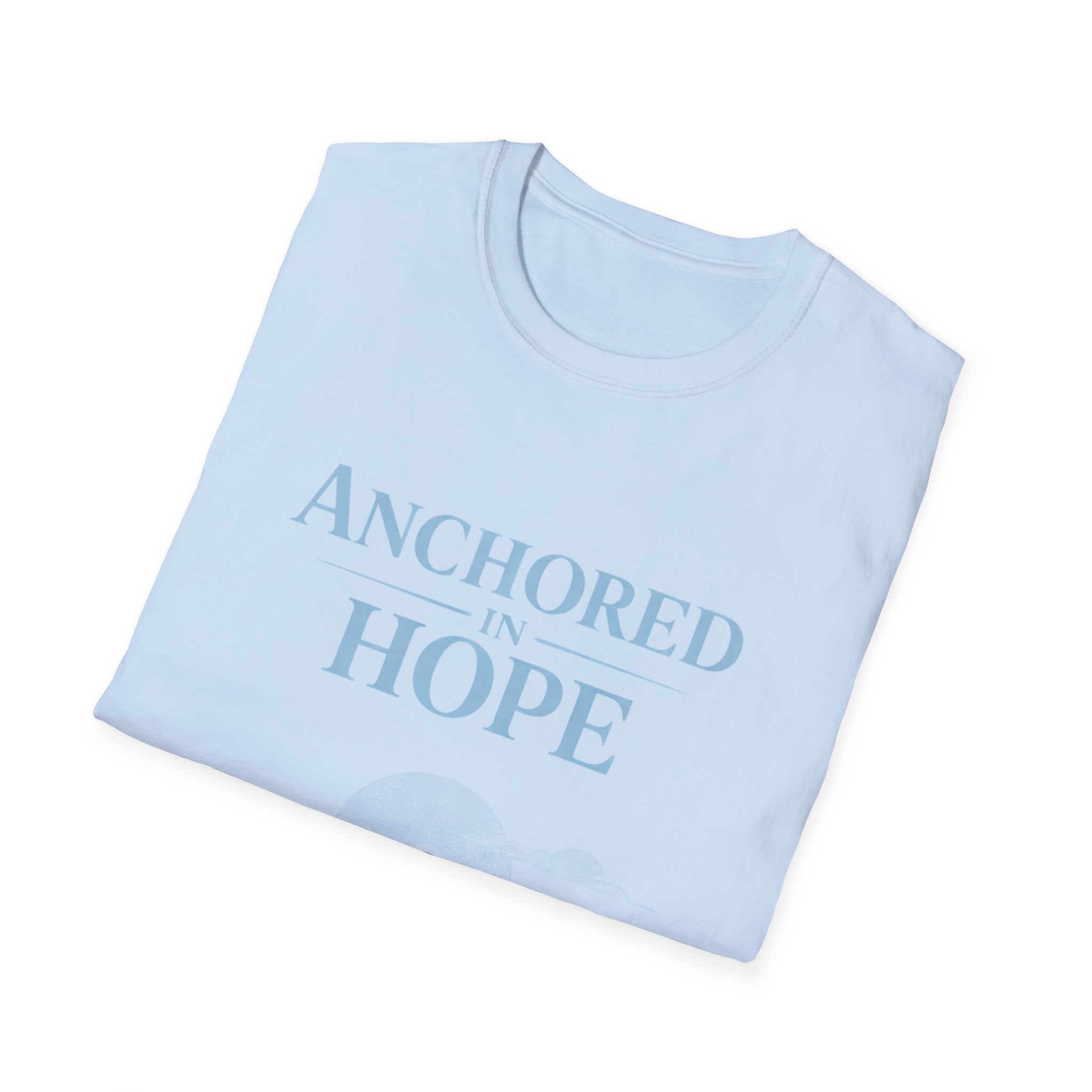 Anchored in Hope T-Shirt