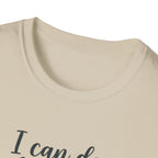 I Can Do All Things Through Him Who Strengthens Me T-Shirt