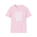 Jesus Loves You T-Shirt