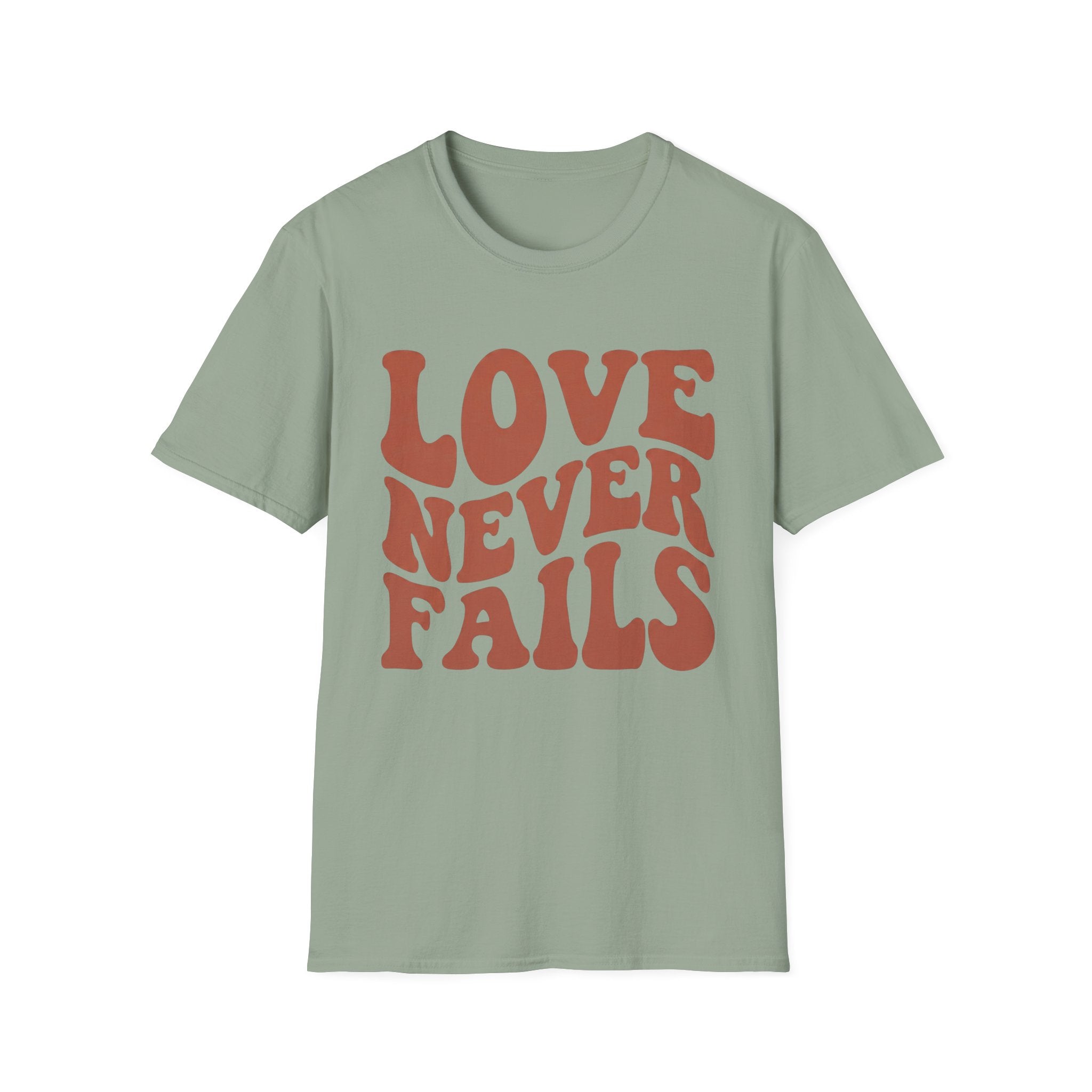 Love Never Fails T-Shirt