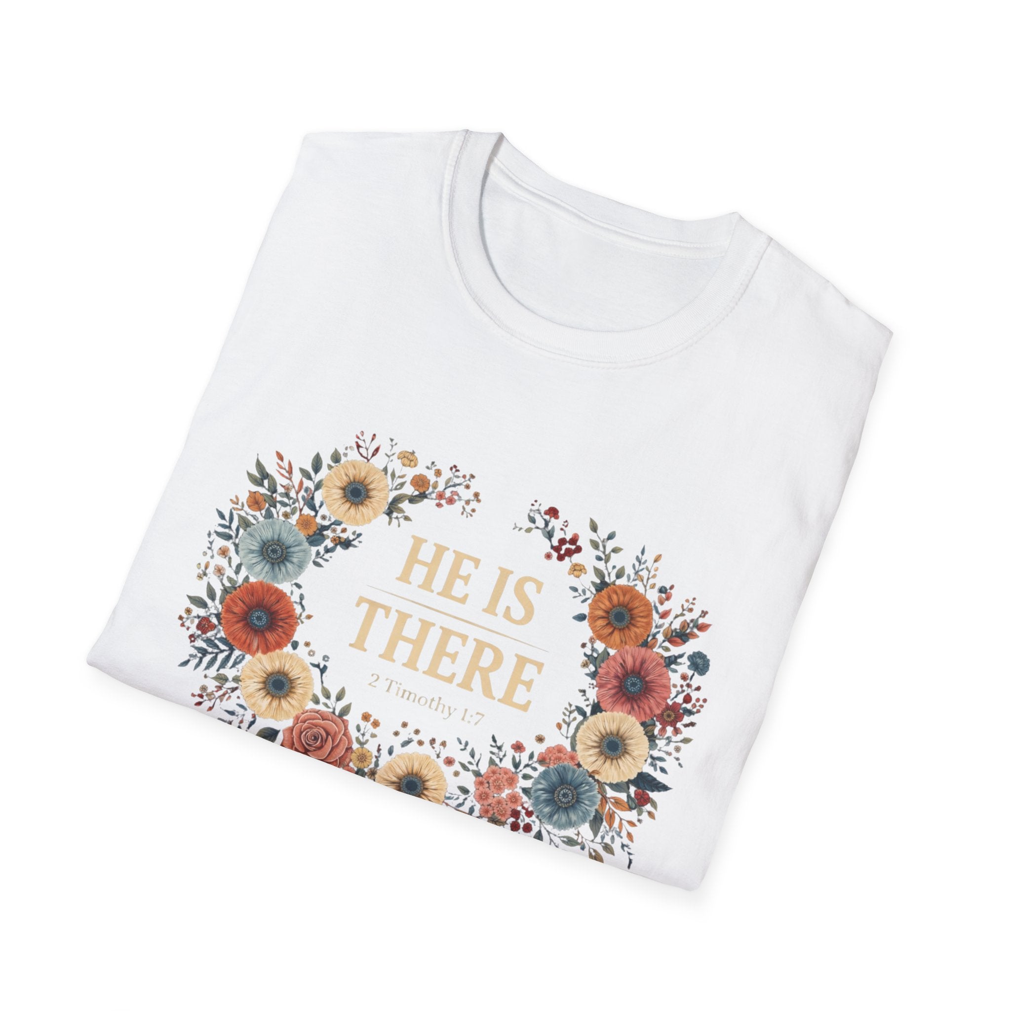 He Is There T-Shirt