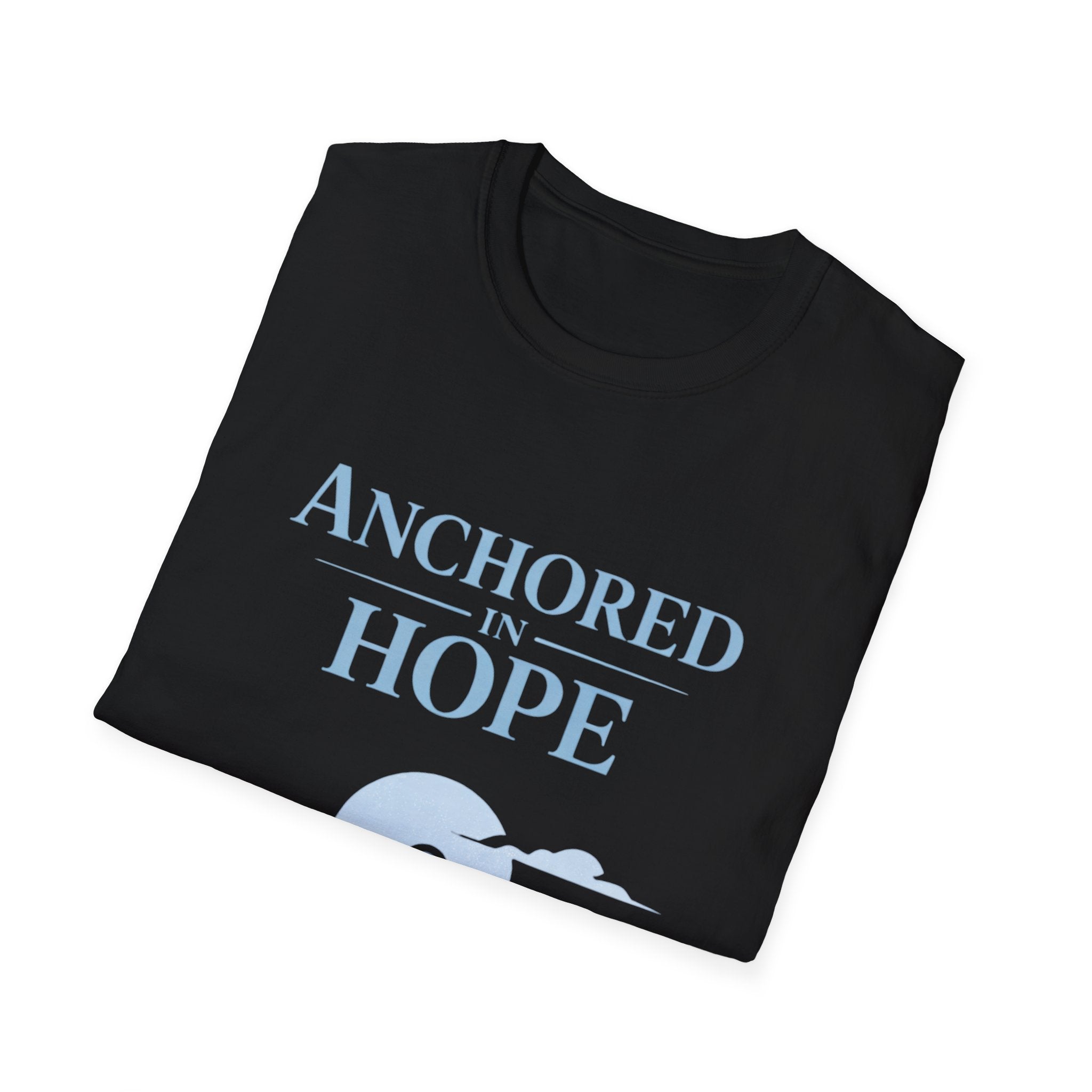 Anchored in Hope T-Shirt