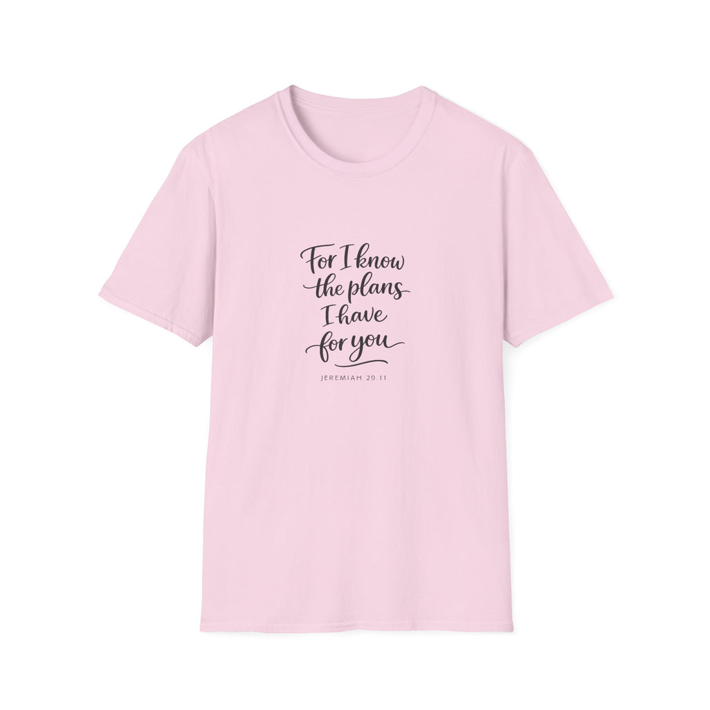 For I Know The Plans I Have T-Shirt