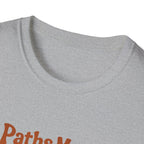 Paths Made Straight T‑Shirt